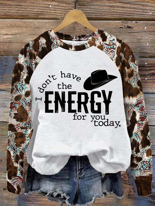 I Don't Have The Energy For You Today Long Sleeve Casual Top